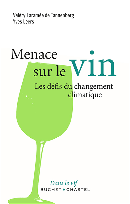 You are currently viewing Menace sur le Vin – Le défi du changement climatique