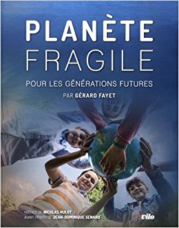 You are currently viewing Planète Fragile : pour les générations futures