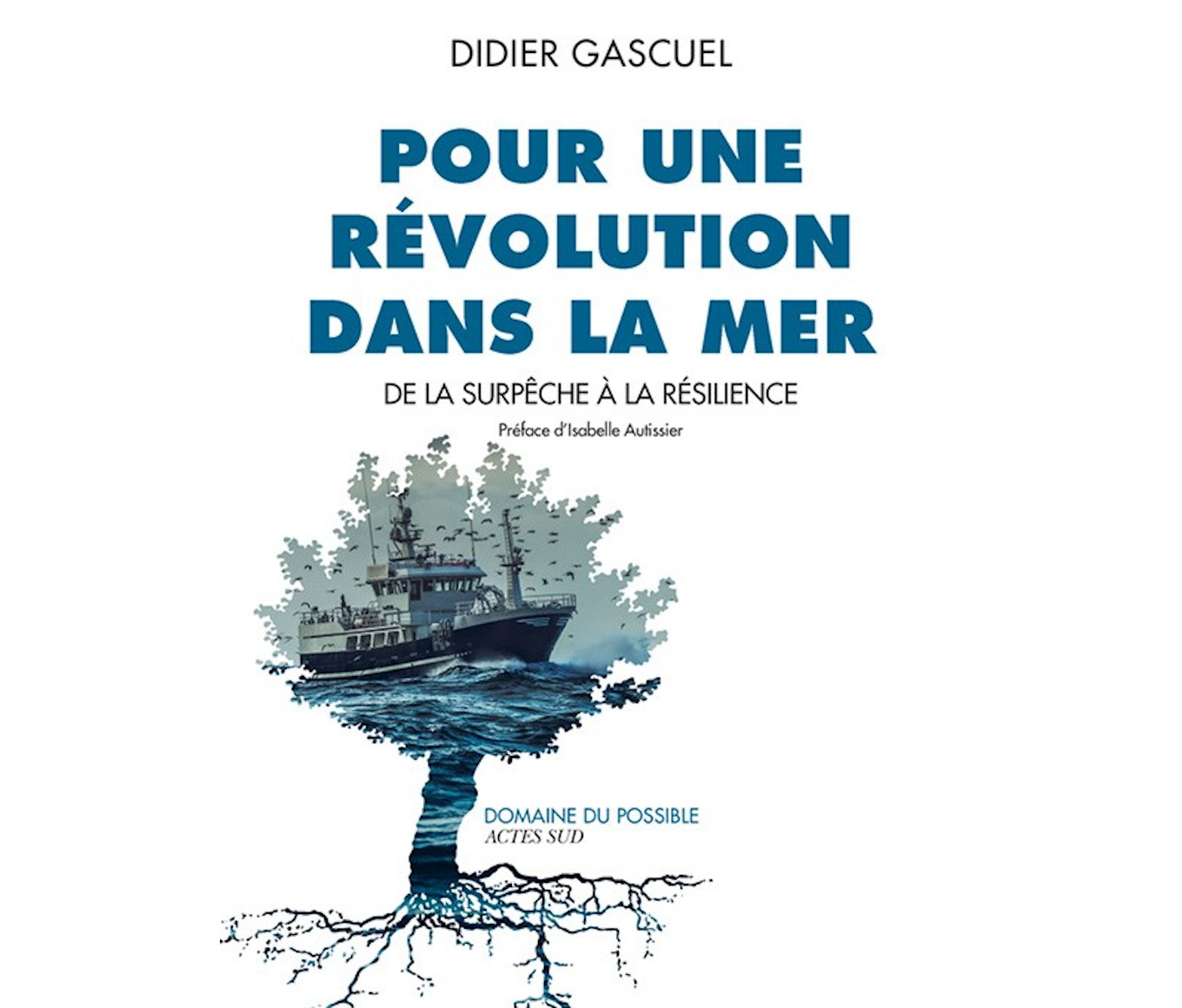 You are currently viewing Pour une révolution dans la mer